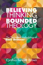 Believing Thinking, Bounded Theology