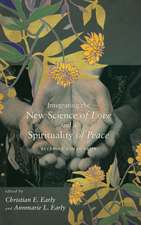 Integrating the New Science of Love and a Spirituality of Peace