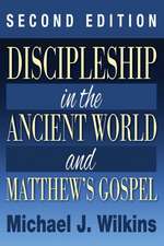 Discipleship in the Ancient World and Matthew's Gospel, Second Edition