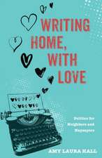 Writing Home, with Love