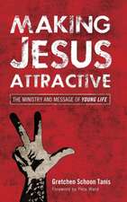 Making Jesus Attractive