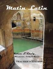 Matin Latin Book 2, 2nd Ed, Teacher