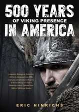 500 Years of Viking Presence in America