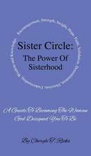 Sister Circle: The Power of Sisterhood