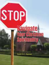 Stop! Navigate Your Christian Spirituality