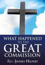 What Happened to the Great Commission