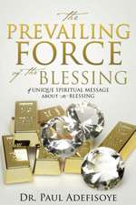 The Prevailing Force of the Blessing