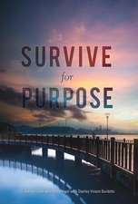 Survive for Purpose