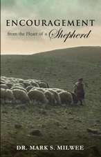 Encouragement from the Heart of a Shepherd