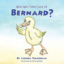 Who Will Take Care of Bernard?