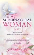 The Supernatural Woman PT 2