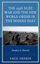 1956 Suez War and the New World Order in the Middle East