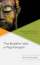 Buddha Was a Psychologist