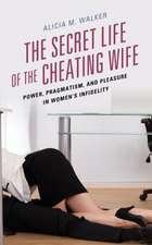 SECRET LIFE OF THE CHEATING WIPB