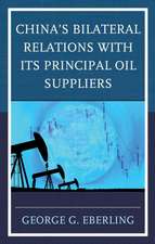 China's Bilateral Relations with Its Principal Oil Suppliers