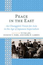 PEACE IN THE EAST AN CHUNGGUNPB