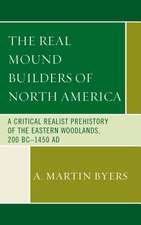 REAL MOUND BUILDERS OF THE EASCB