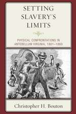 Setting Slavery's Limits