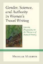 Gender, Science, and Authority in Women's Travel Writing