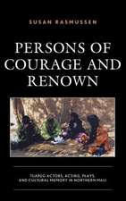 PERSONS OF COURAGE AND RENOWNCB