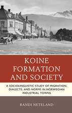 Koine Formation and Society