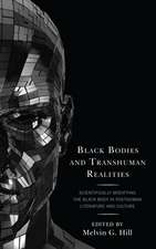 BLACK BODIES AND TRANSHUMAN REALITIES