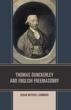 Thomas Dunckerley and English Freemasonry