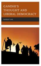 Gandhi's Thought and Liberal Democracy