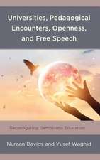 Universities, Pedagogical Encounters, Openness, and Free Speech