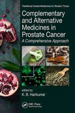 Complementary and Alternative Medicines in Prostate Cancer: A Comprehensive Approach