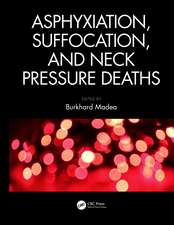 Asphyxiation, Suffocation, and Neck Pressure Deaths