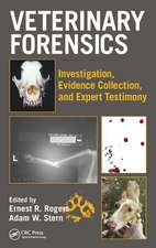 Veterinary Forensics: Investigation, Evidence Collection, and Expert Testimony