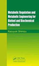 Metabolic Regulation and Metabolic Engineering for Biofuel and Biochemical Production