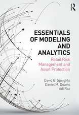 Essentials of Modeling and Analytics: Retail Risk Management and Asset Protection