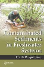 Contaminated Sediments in Freshwater Systems