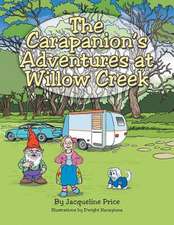 The Carapanion's Adventures at Willow Creek