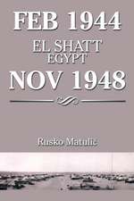 Feb 1944 El Shatt Egypt Nov 1948