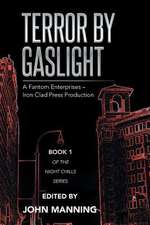 Terror by Gaslight