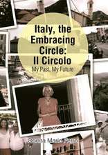 Italy, the Embracing Circle