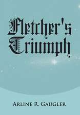 Fletcher's Triumph