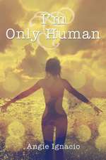 I'm Only Human