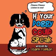 If Your Doggy Could Speak