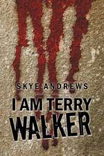 I Am Terry Walker