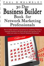 30 Day Business Builder Book for Network Marketing Professionals