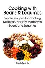 Cooking with Beans and Legumes