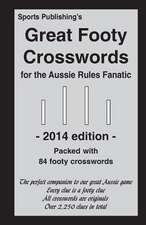 Great Footy Crosswords for the Aussie Rules Fanatic 2014 Edition