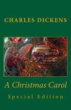 Charles Dickens a Christmas Carol Special Edition