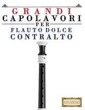 Grandi Capolavori Per Flauto Dolce Contralto