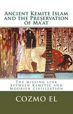 Ancient Kemite Islam and the Preservation of Ma'at