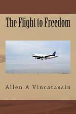 The Flight to Freedom